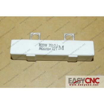 A40L-0001-R20W#R075K Fanuc R20W 75KRJM RESISTOR USED